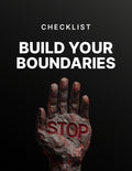 Build Your Boundaries - Checklist
